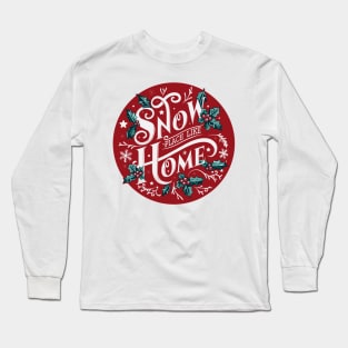 Snow Place Like Home - Winter Wonderland Long Sleeve T-Shirt
